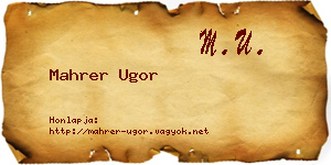 Mahrer Ugor névjegykártya